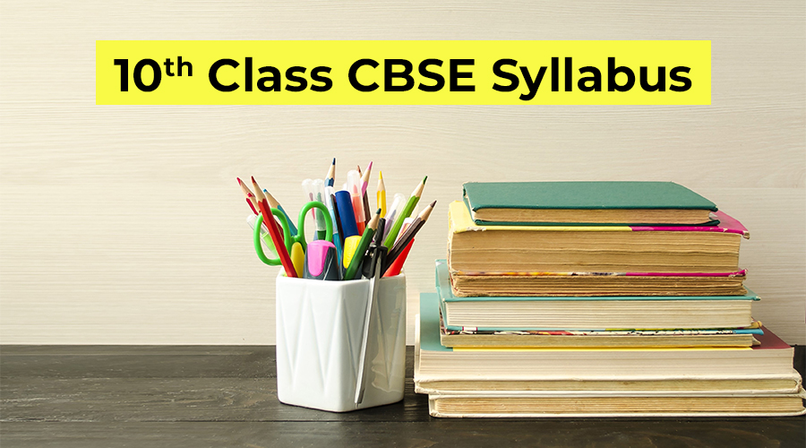 Class 10 CBSE Syllabus