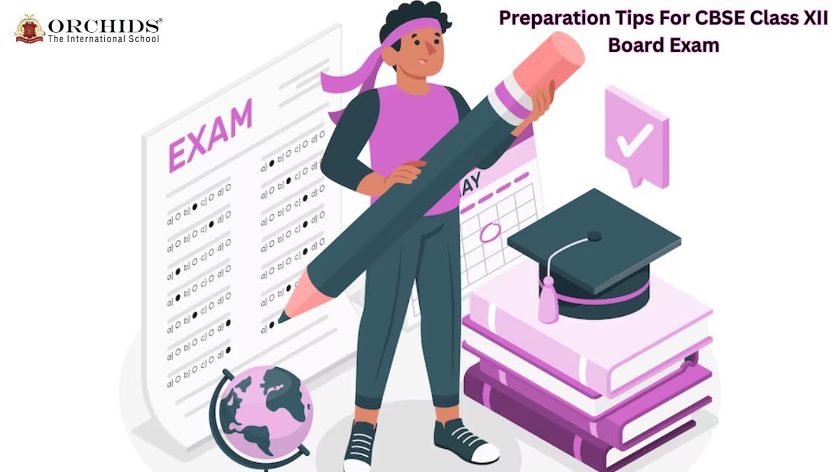 CBSE Class XII Board Exam 2024 Preparation Tips with ORCHIDS