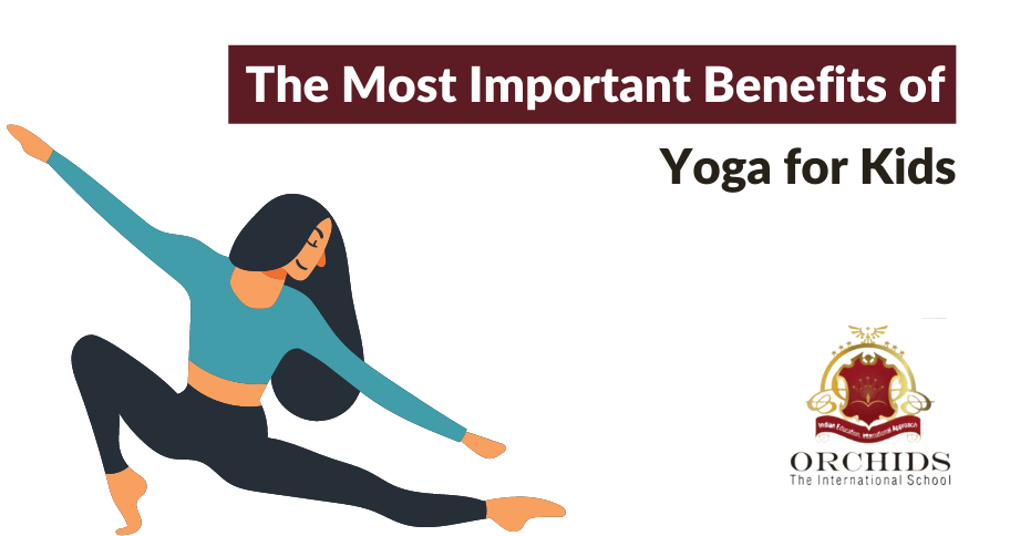 The Most Important Benefits of Yoga for Kids