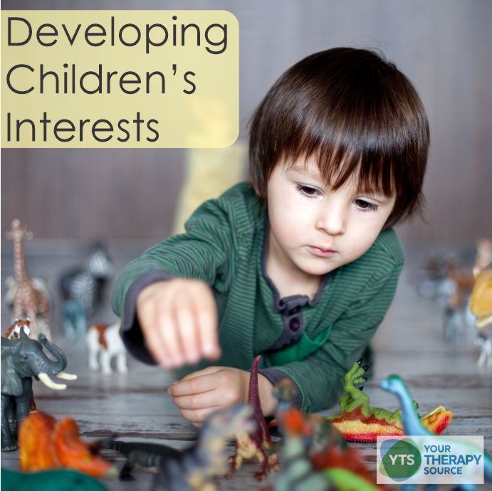 How to Encourage Children's Interests - Your Therapy Source