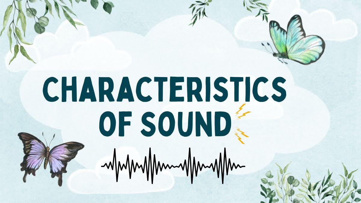 characteristics of sound
