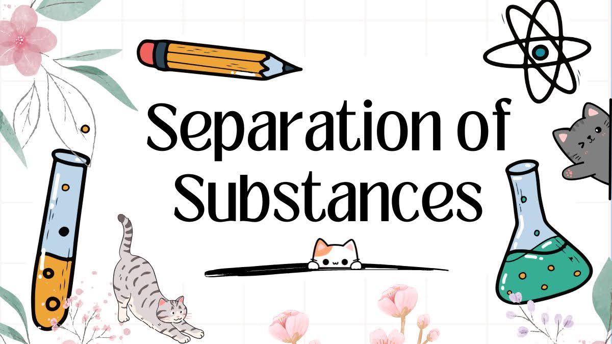 separation of subsatnaces