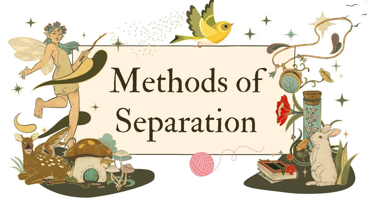 methods of separation 