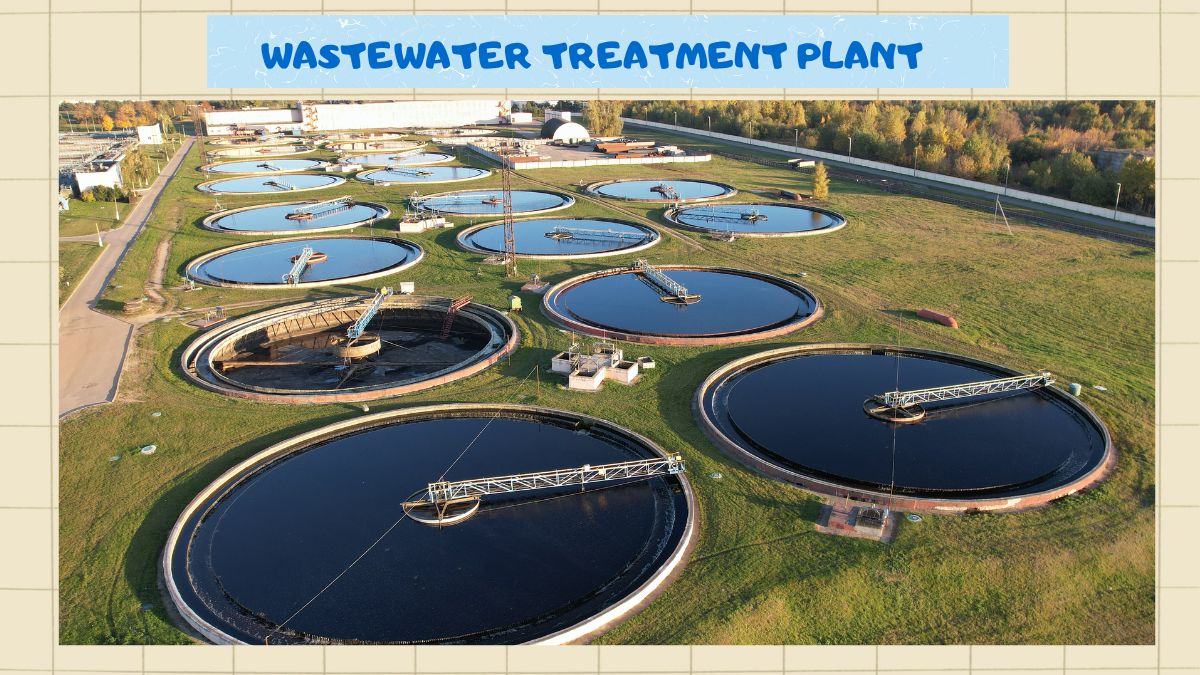 Wastewater Treatment Plant (WWTP)